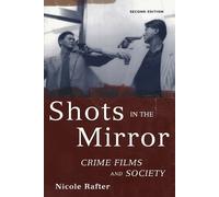 Nicole Rafter Shots in the Mirror (Tapa blanda)