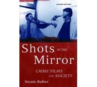 Nicole Rafter Shots in the Mirror (Tapa blanda)