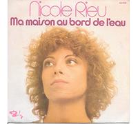 nicole rieu - ma maison au bord de l'eau (45 tours)