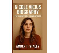 NICOLE VICIUS BIOGRAPHY: The Journey of a Young Actress