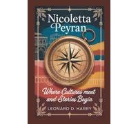 NICOLETTA PEYRAN: Where Cultures Meet and Stories Begin