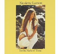 Nicolette Larson - In the Nick of Time