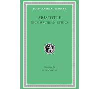 Nicomachean Ethics: 73 (Loeb Classical Library)