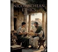 Nicomachean ethics: By aristotle