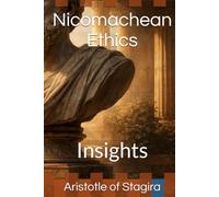 Nicomachean Ethics: Insights