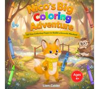 Nico's Big Coloring Adventure: 20 Fun Coloring Pages to Build a Growth Mindset!