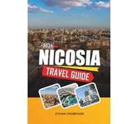 NICOSIA TRAVEL GUIDE 2026: Divided City History, Venetian Walls, Old Town Streets, Museums & Cypriot Culture