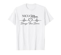 NICU Mom Stronger Than Storms Neonatal Mother Quote Camiseta