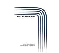 NICU Nurse Manager: Journal, Notes, Ideas, Actions, Priorities, Checklists, Milestones, Log | Daily Goals, Time Management & Project Notes Tool & ... - Great for Office Gifts & Workplace Meetings