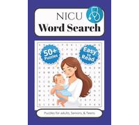 NICU Nurse Word Search Puzzle Book: Word Searches with easy to read print about Nursing, Medical, Hospital, and More | 6x9 inches, 110 pages | 50+ Puzzles | Gift for Vacations and Free Time