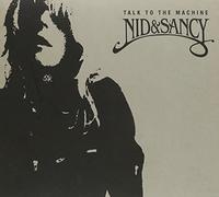 Nid&Sancy - Nid & Sancy "Talk to the Machine"|"Nid & Sancy