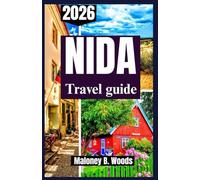 NIDA TRAVEL GUIDE 2026: Practical Manual to Local routes, hidden beaches, budget tips, seaside culture, itinerary & more