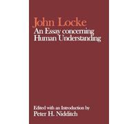 NIDDITCH:JOHN LOCKE:ESSAY CONCERNING HUMAN UNDERSTANDING CWJLW PAPER (Clarendon Edition of the Works of John Locke)