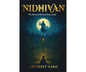 Nidhivan - The Forest of Eternal Raas Leela: Indian Mythological Fiction Book