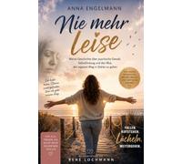 Nie mehr leise.: Psychische Gewalt in Beziehungen- erkennen, verstehen und den Weg zurück in die eigene Stärke finden.