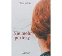 Nie Mehr Perfekt (ebook)