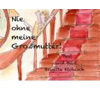 Nie Ohne Meine Grossmutter! (ebook)