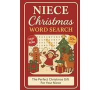 Niece Christmas Word Search Puzzle Book: Word Searches With Clear and Easy to Read Words about Nieces, Christmas Traditions ,Festive Food Treats and ... Time (Family Christmas Word Search Series)