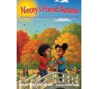 Niecey's Friend Autumn Bonding and Building Bridges of Friendship: 3 (The Givens Family Adventures)