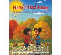 Niecey's Friend Autumn | Bonding and Building Bridges of Friendship: 3 (The Givens Family Adventures)