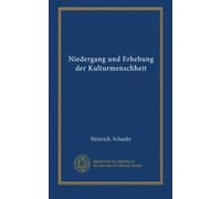 Niedergang und Erhebung der Kulturmenschheit