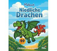 Niedliche Drachen - Malbuch für Kinder ab 4 Jahren: 60 einfache und süße Drachenmotive zum Ausmalen - Perfekt für kleine Künstler (Jacob Creates - Drachen Malbücher)