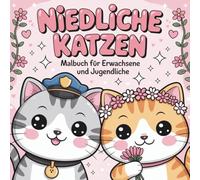 Niedliche Katzen: Malbuch für Erwachsene und Jugendliche mit 50 süßen Ausmalmotiven aus Beruf & Alltag im Kawaii-Stil