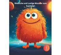Niedliche & lustige Monster - Ausmalbuch für Kinder ab 4 Jahren: „Mein erstes Monster-Malbuch - 50 süße Ausmalbilder für Kinder“