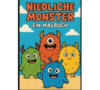 Niedliche Monster: Ein Malbuch