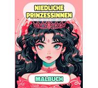 Niedliche Prinzessinnen Malbuch: Farbung Seiten Von Königinnen Königlichen Frauen Majestät Palast Mädchen Kaiserin Mittelalter Burg Mädchenhaft ... Stressabbau | Für Kinder Erwachsene