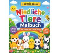 Niedliche Tiere: Ausmalbuch für Kinder im Alter von 2 bis 5 Jahren (JoyBee - Kleine Entdecker)