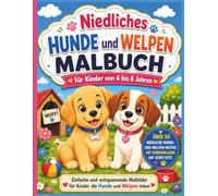 Niedliches Hunde- und Welpen-Malbuch für Kinder von 4 bis 8 Jahren: Mit Farbvorlagen auf jeder Seite | Über 50 süße Hunde- und Welpenmotive | Spaßige ... für Jungen und Mädchen | Standard-Farbdruck