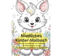 Niedliches Kinder-Malbuch: Über 50 Ausmalbilder von Tierbabys für Mädchen und Jungen kreatives Geschenk für kleine Tierfreunde