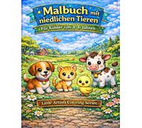 Niedliches Tiere Malbuch: Für Kinder von 4-6 Jahren Große, einfache und lustige Ausmalbilder (Little Artists Coloring Series)