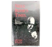 Niels Bohr's Times: In Physics, Philosophy and Polity