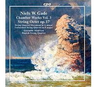 Niels Wilhelm Gade : Musique de chambre, vol. 3. Ensemble MidtVest, Danish String Quartet.