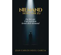 Niemand hört dir zu: Weil du gut bist und trotzdem niemand dich kennt (und wie du das änderst)