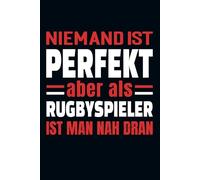 Niemand Ist Perfekt Aber Als Rugbyspieler Ist Man Nah Dran: Kalender & Planer 2026 für Rugbyspieler / Wochen - und Monatsplaner / 156 Seiten / Softcover / A5