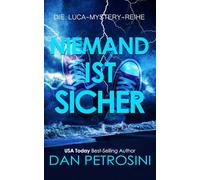 Niemand Ist Sicher (Die Luca-Mystery-Reihe)