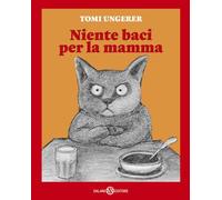 Niente baci per la mamma (Albi illustrati)