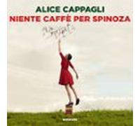 Niente Caffè Per Spinoza (audiolibro)