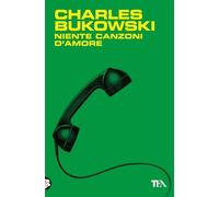 Niente canzoni d'amore (Narrativa best seller)