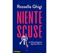 Niente scuse. La violenza di genere riguarda anche te (Contemporanea)