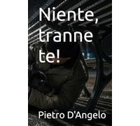 Niente, tranne te! (Oltre lo sguardo)