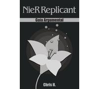 NieR Replicant - Guía Argumental