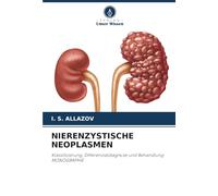 NIERENZYSTISCHE NEOPLASMEN: Klassifizierung, Differenzialdiagnose und Behandlung MONOGRAPHIE