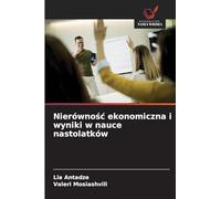 Nierównośc ekonomiczna i wyniki w nauce nastolatków