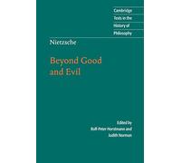 Nietzsche: Beyond Good and Evil Paperback (Cambridge Texts in the History of Philosophy)