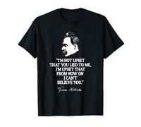 Nietzsche Cita - No me molesta que me hayas mentido Camiseta