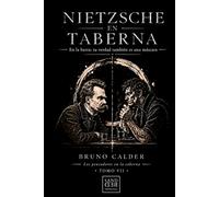 NIETZSCHE EN TABERNA: En la barra: tu verdad también es una máscara (Los Pensadores en la Taberna)